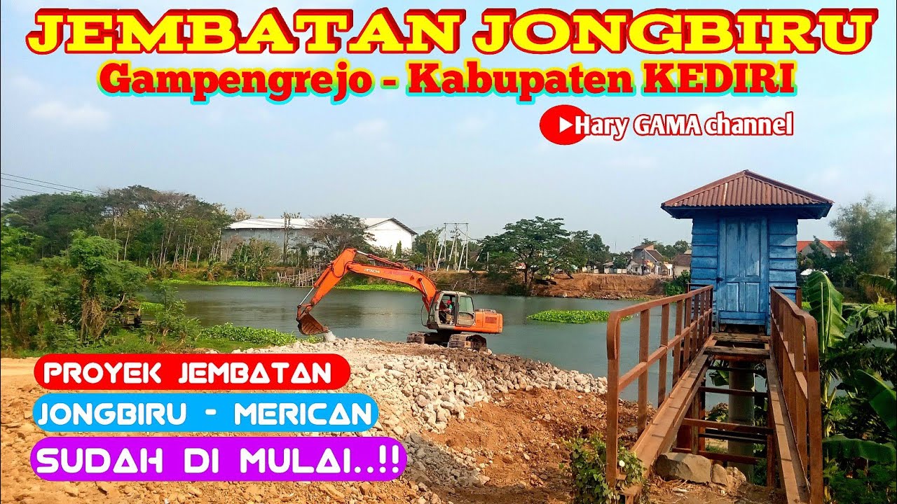 JEMBATAN JONGBIRU Gampengrejo - kabupaten KEDIRI Proyek jembatan Jongbiru - Merican sudah di mulai