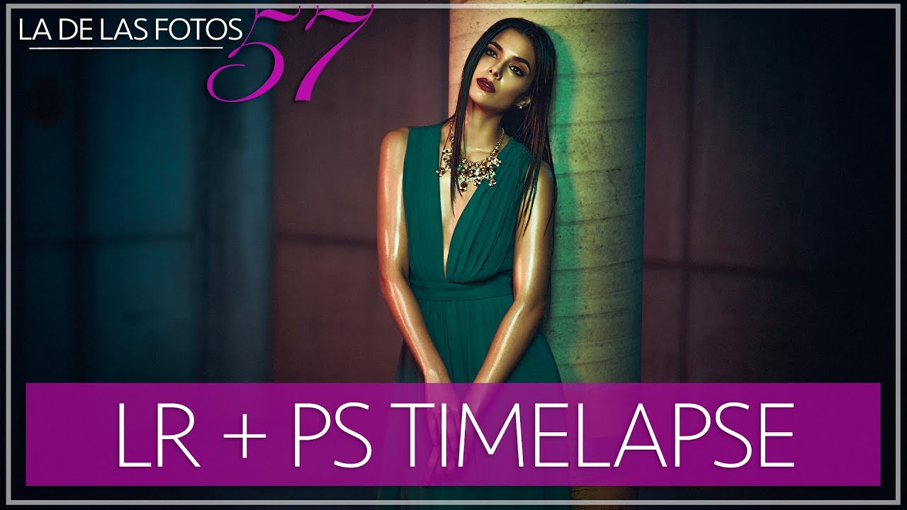 LDLF57 - LR + PS Timelapse • LUPE JELENA