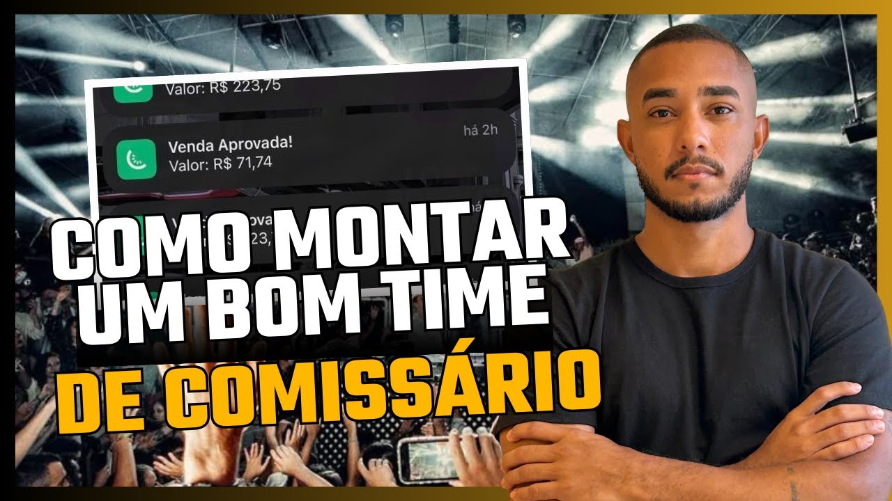 Como montar um bom time de comissário para vender ingresso