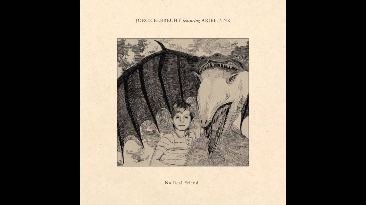 Jorge Elbrecht featuring Ariel Pink - No Real Friend