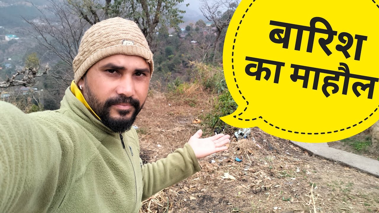 बारिश के बाद पहाड़ों का सुहावना माहौल || Snowfallin Himachal || Manoj Kumar 