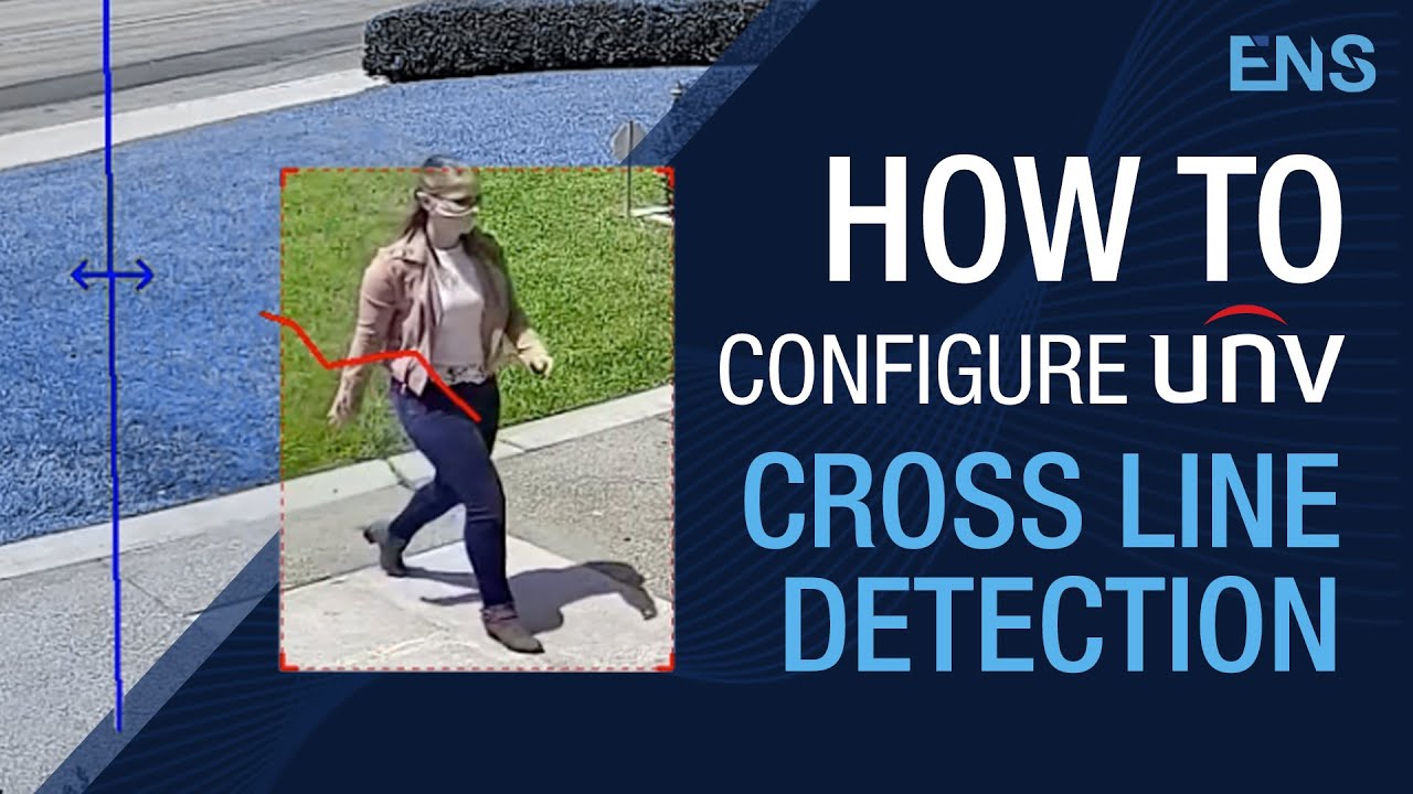 How to Configure UNV Cross Line Detection | Web Browser & NVR Tutorials - Uniview