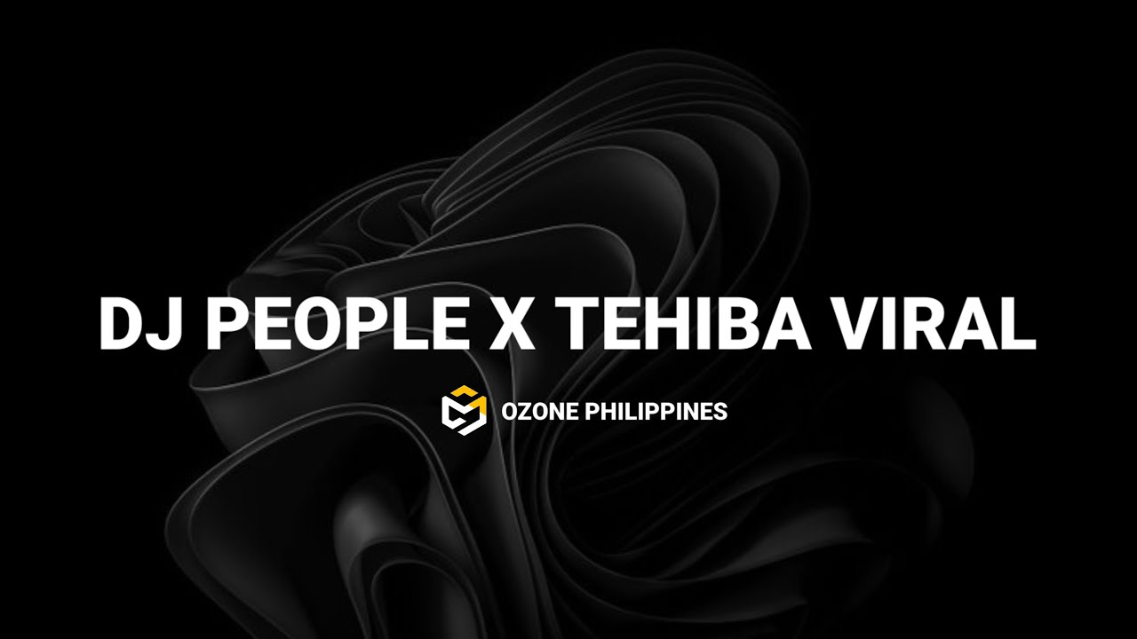 DJ PEOPLE X TEHIBA VIRAL TIKTOK