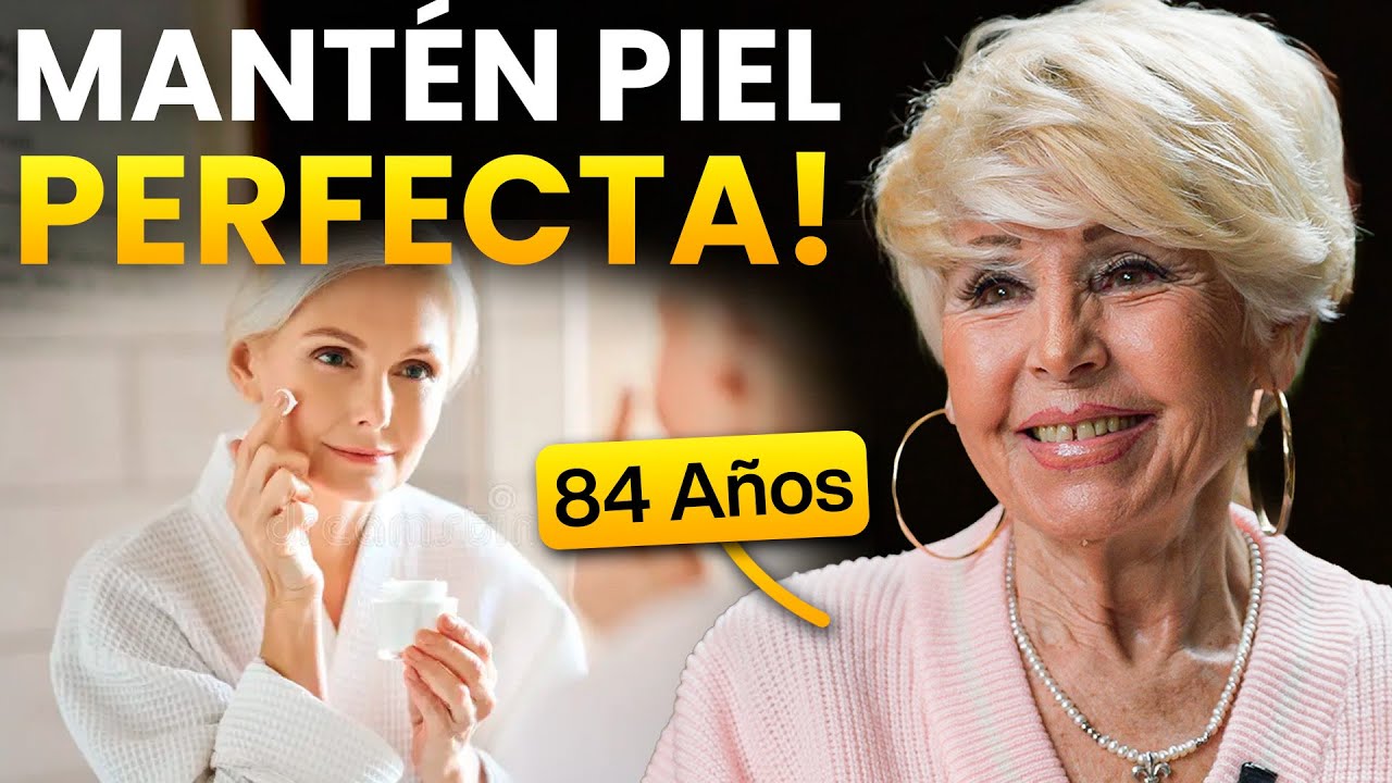 3 Hábitos para Tener la Piel perfecta toda la Vida (Ramona 84 Años)