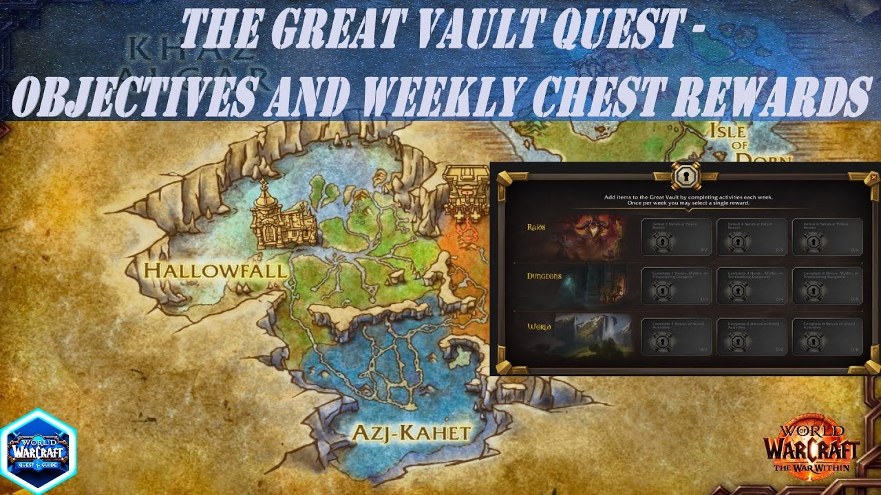 The Great Vault Quest - Objectives and Weekly Chest Rewards in The War Within