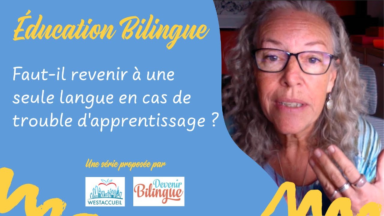 Une ou plusieurs langues si l'enfant a un trouble d'apprentissage ?