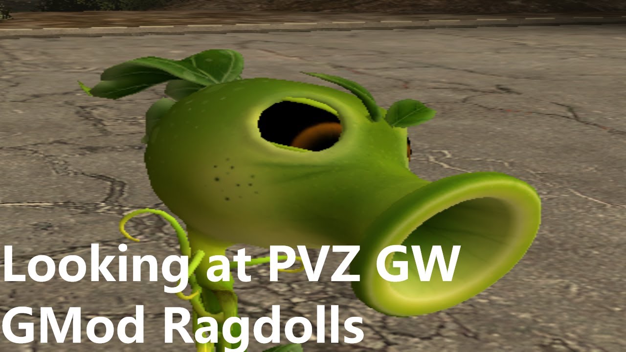 Looking at PVZ GW GMod Ragdolls