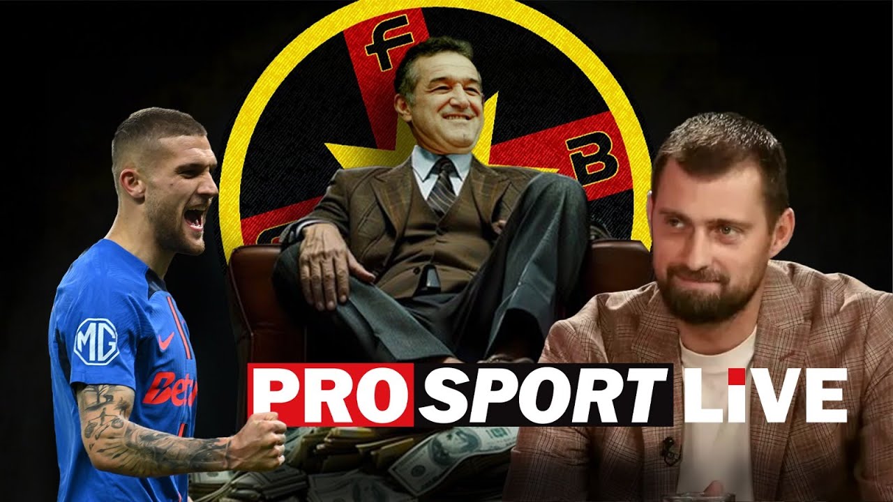 ProSport Live 🔴 Gigi Becali i-a stabilit prețul lui Daniel B&icirc;rligea