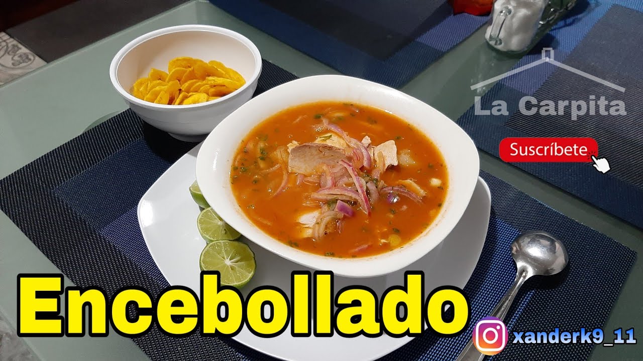 Encebollado Plato Típico || Ecuatoriano | La Carpita