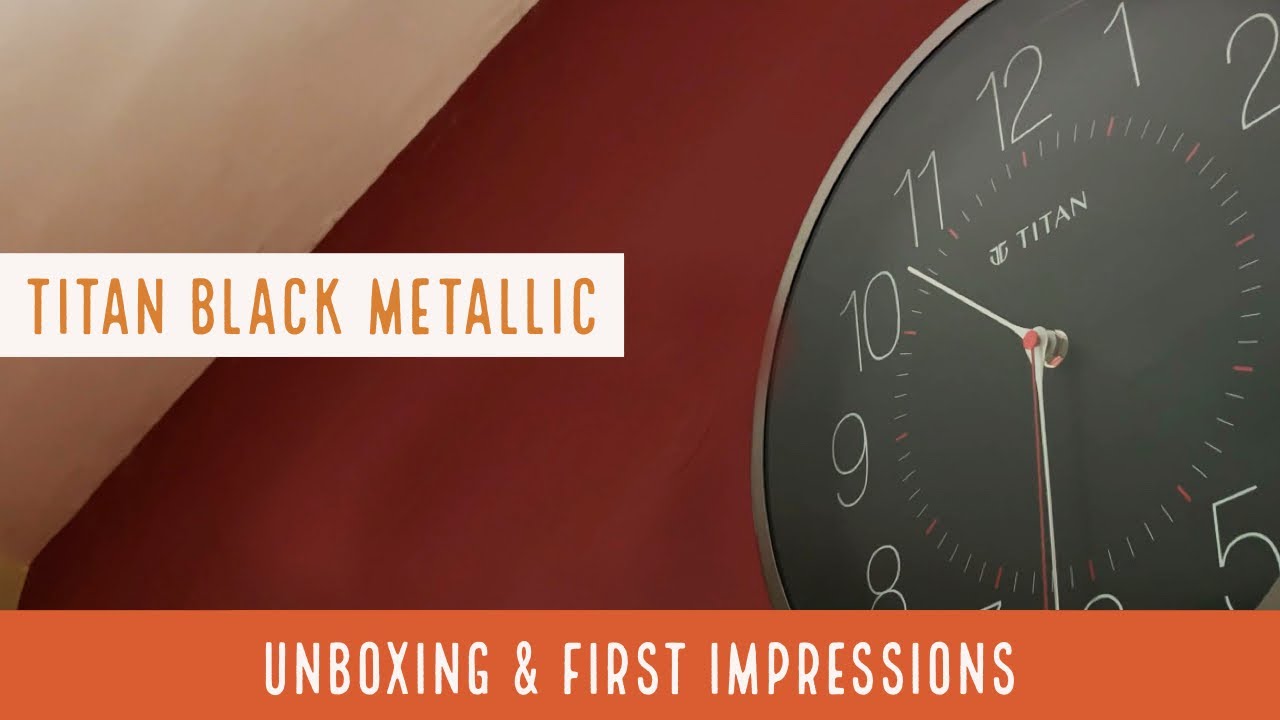 TITAN Metallic Black Wall Clock (W0007MA01) | Unboxing & First Impressions