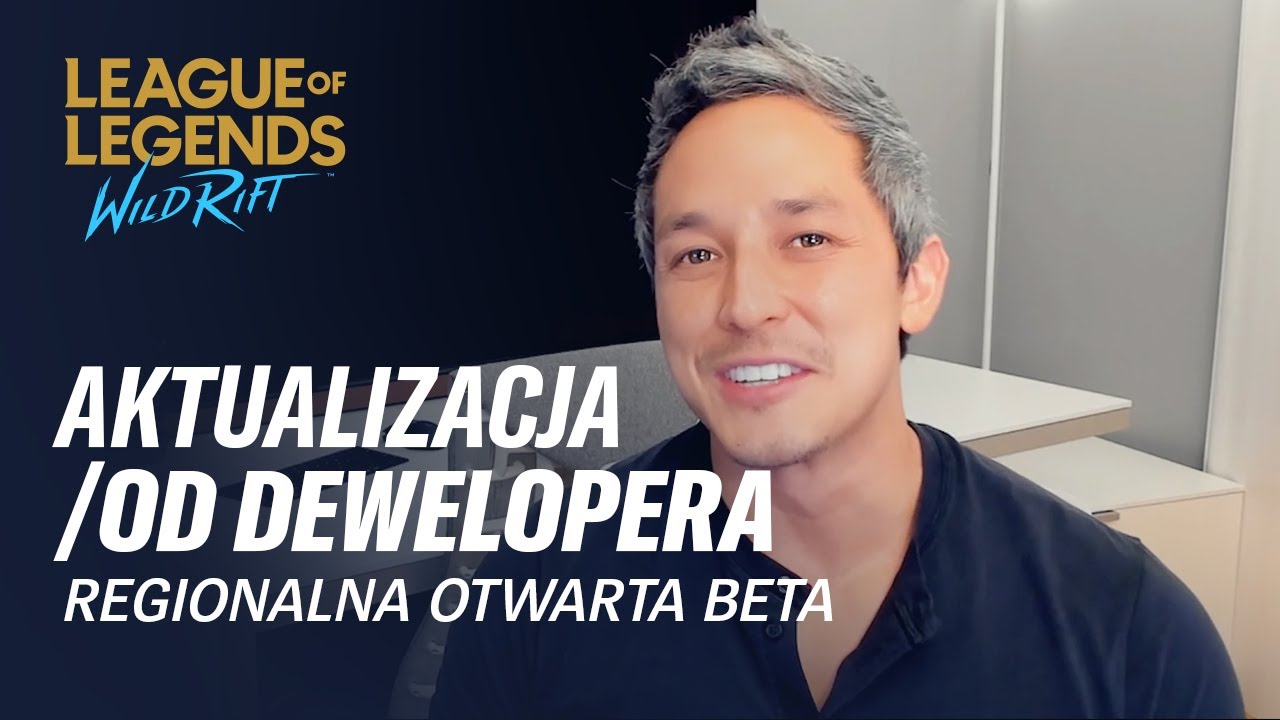 Aktualizacja /od dewelopera &mdash; startuje regionalna otwarta beta! &mdash; League of Legends: Wild Rift