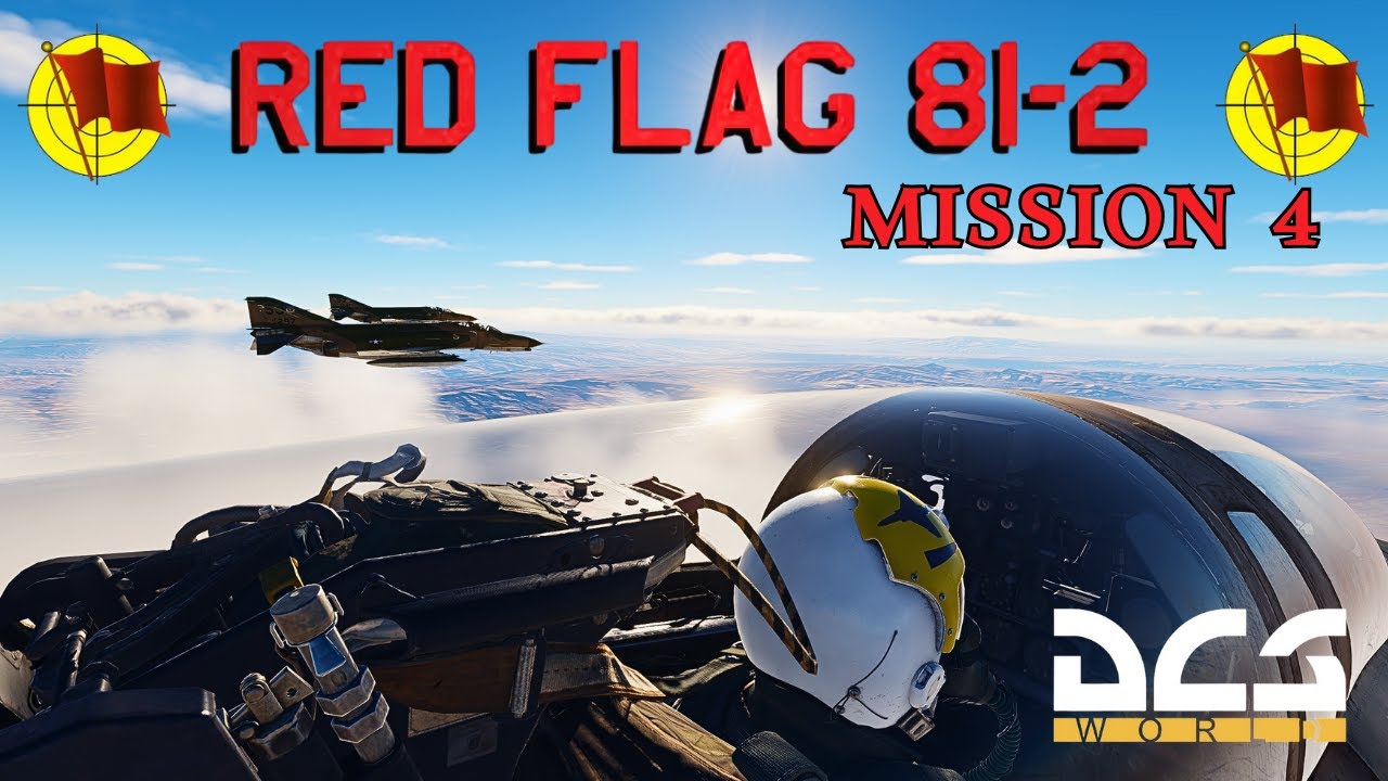 F-4E RED FLAG 81-2 – DCS 4K | Mission 4 – Protecting Bighorn from Backfire Bombers