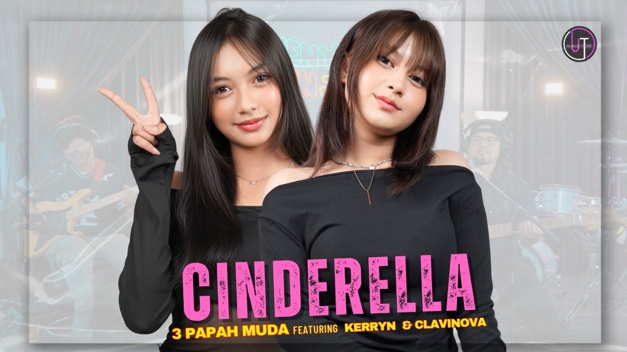 Cinderella - Radja | 3 Papah Muda feat Clavinova feat Kerryn Vinaya