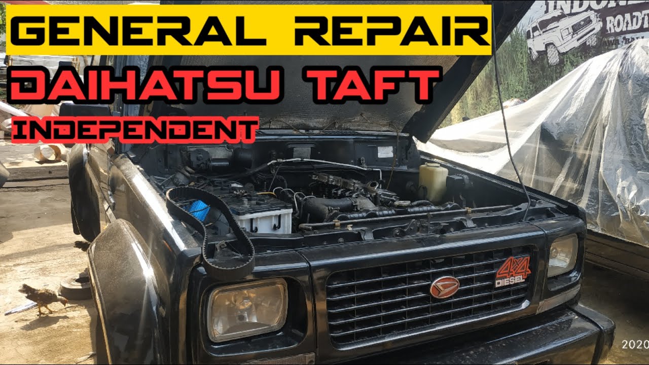 General Repair & Check Up Daihatsu Taft Independent