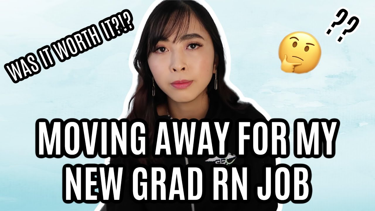 Moving Away For My New Grad Nurse Job. Was It Worth It? I TIFFANYRN