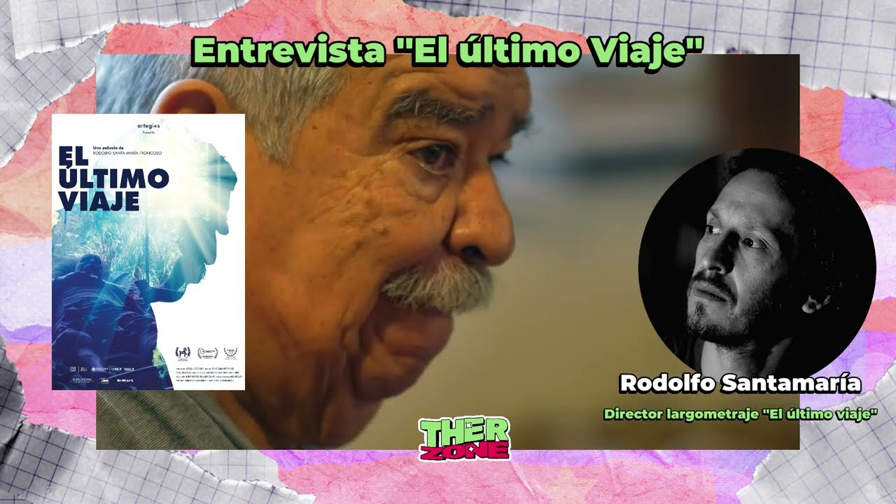 El Último Viaje - Largometraje Documental | Entrevista con Rodolfo Santamaría