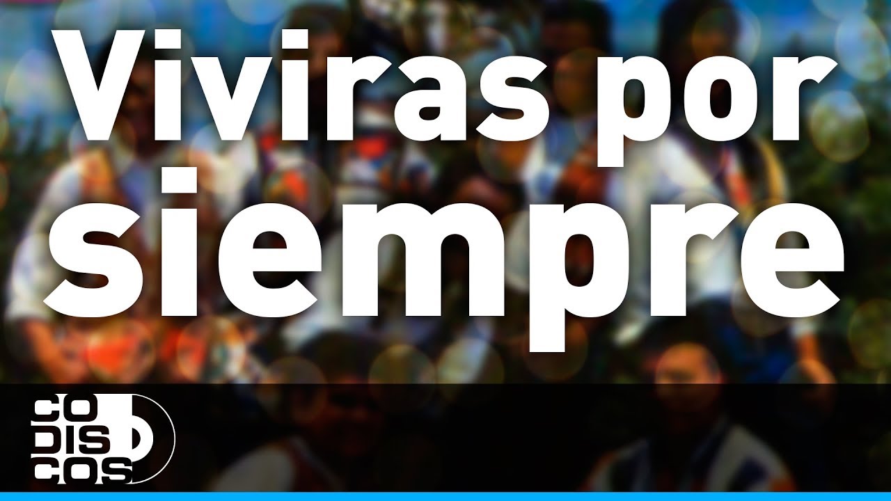 Vivir&aacute;s Por Siempre, Los Diablitos - Audio