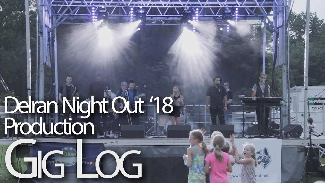 Delran Night Out 2018 Production Gig Log