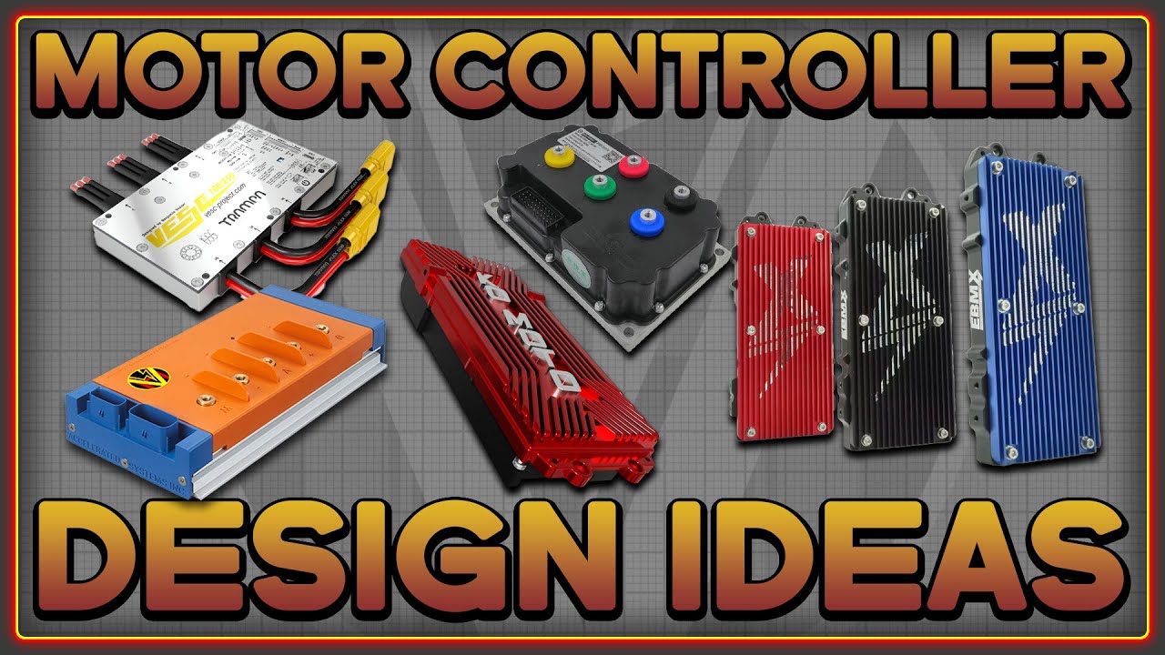Motor Controller Design Ideas - Thoughts on improving motor controllers for electric vehicles
