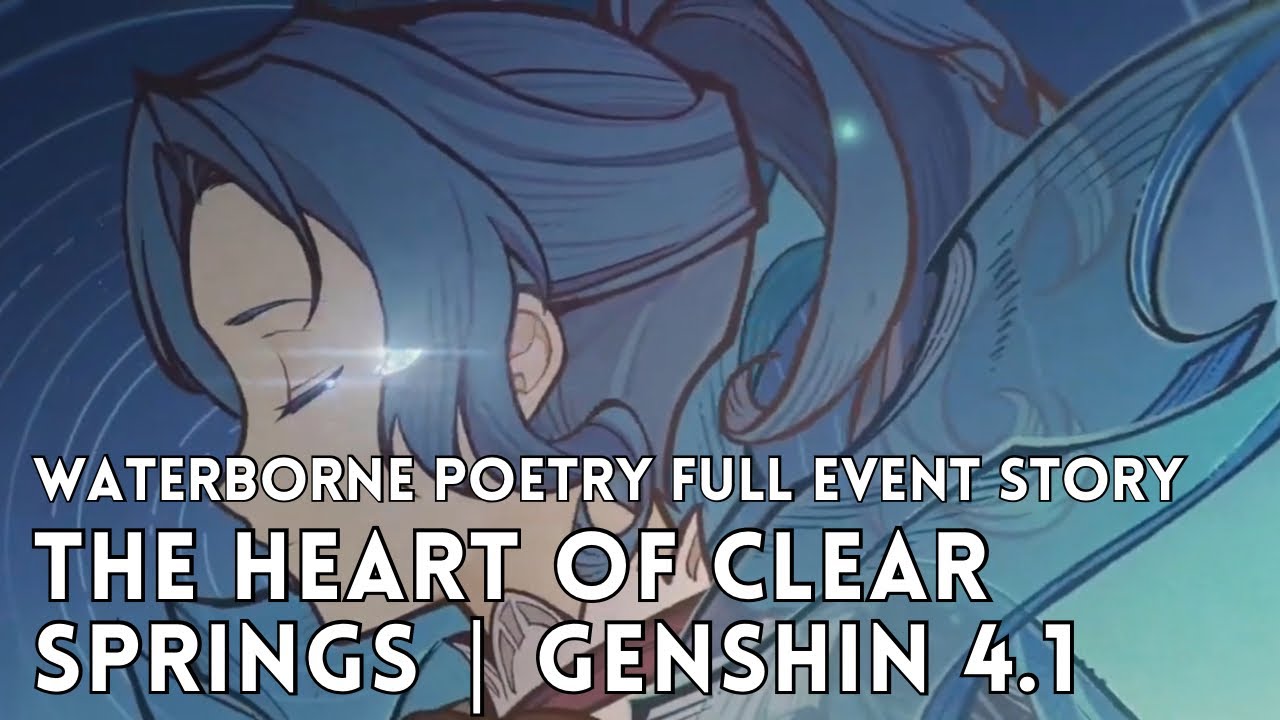 Waterborne Poetry Full Event Story | Genshin Impact 4.1