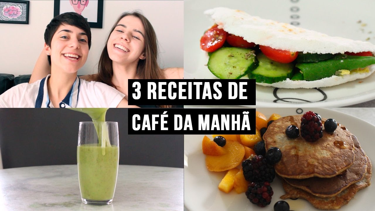 3 OPÇÕES SAUDÁVEIS DE CAFÉ DA MANHÃ