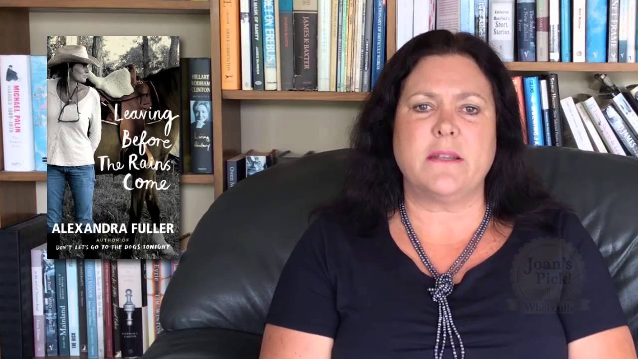 Joan Mackenzie reviews Leaving Before the Rains Come by Alexandra Fuller