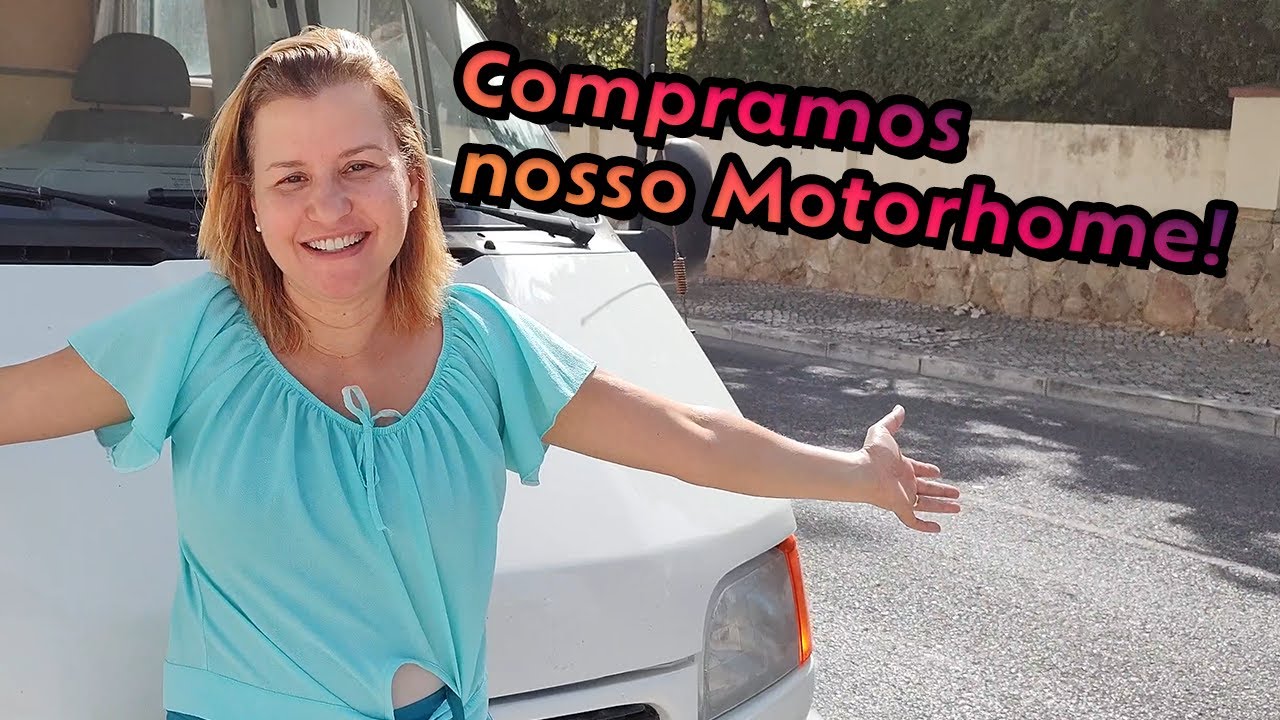 T1 E3 Compramos nosso Motorhome!