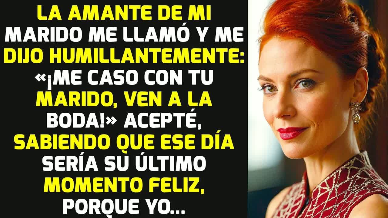 La Amante De Mi Marido Me Llamó Y Me Dijo Humillantemente: «Me Caso Con Tu Marido» HISTORIAS LA VIDA