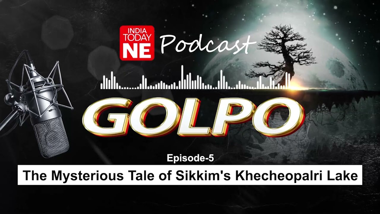 Golpo Podcast - Mystery | Episode 5 : The Mysterious Tale of Sikkim's Khecheopalri Lake