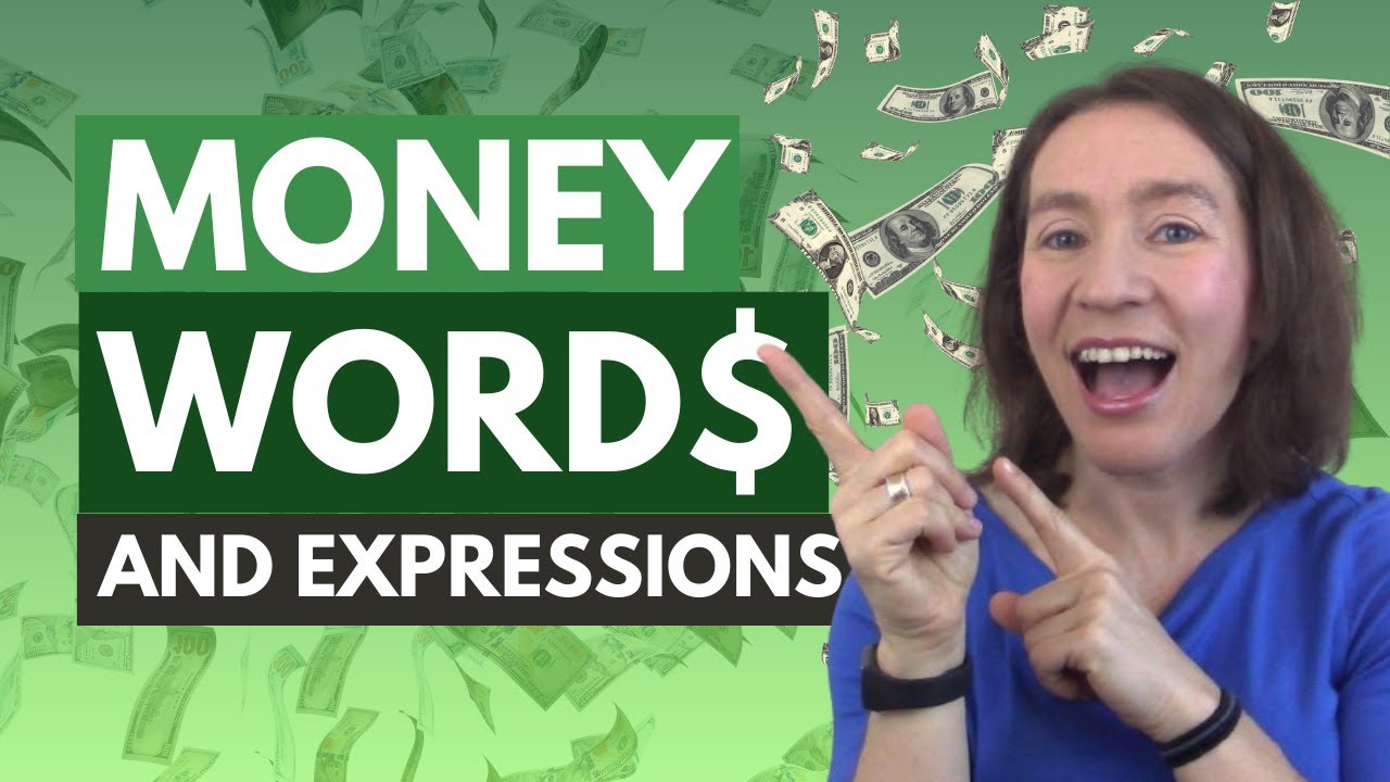 Enrich Your English With 30 MONEY Words & Phrases