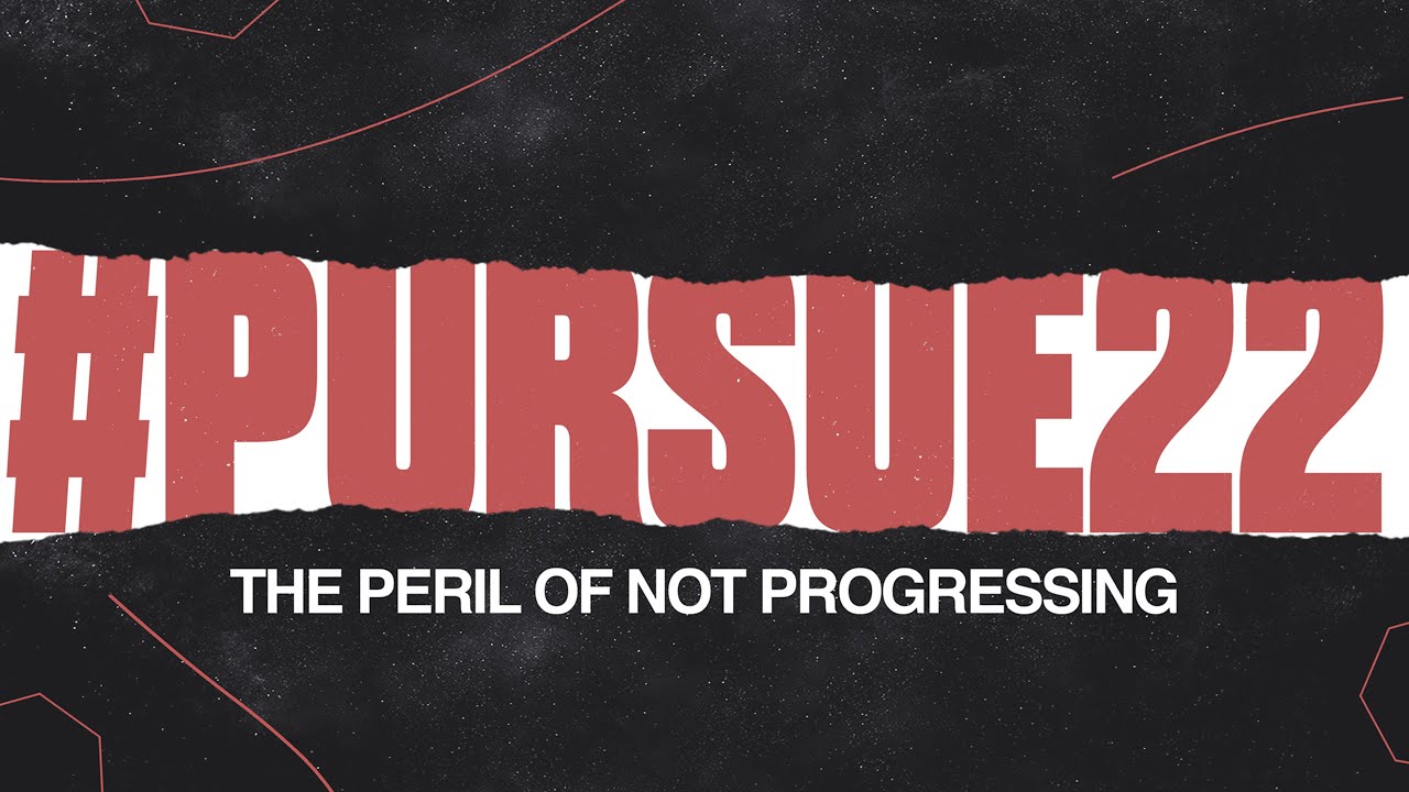 #PURSUE22: The Peril of Not Progressing