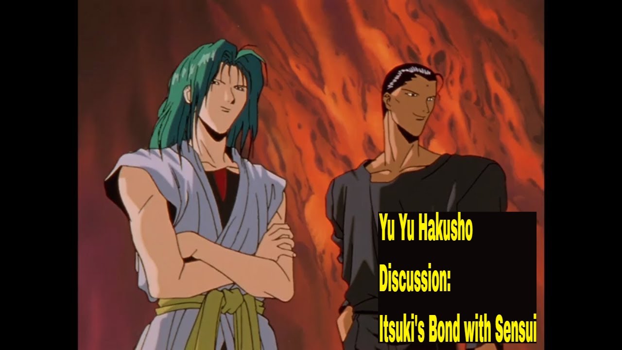 Yu Yu Hakusho Discussion: Itsuki's Bond with Sensui