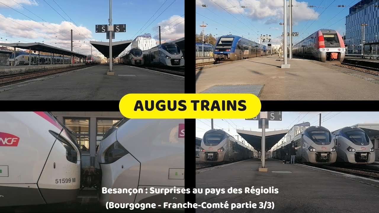 Besançon : surprises au pays des Régiolis (Bourgogne - Franche-Comté partie 3/3)
