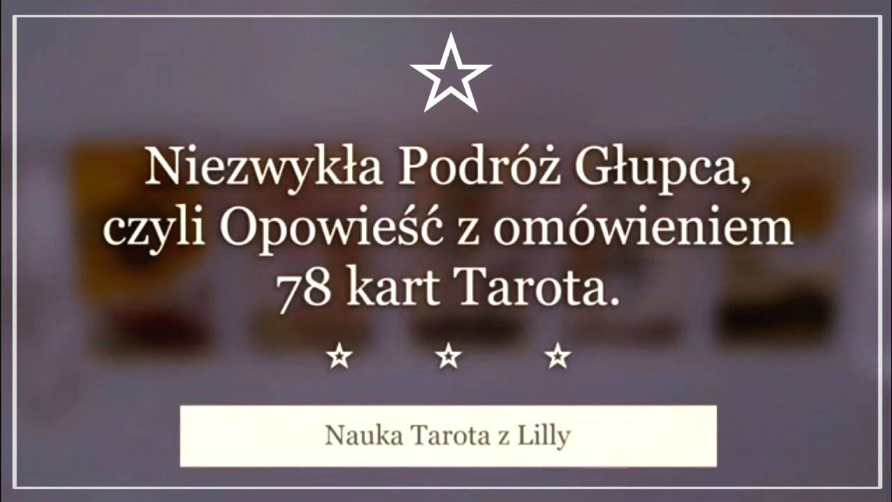 Tarot. Niezwykła Podróż Głupca. Arkana Wielkie i Małe. 78 kart. Kurs Tarota. Nauka Tarota ⭐️🔮⭐️