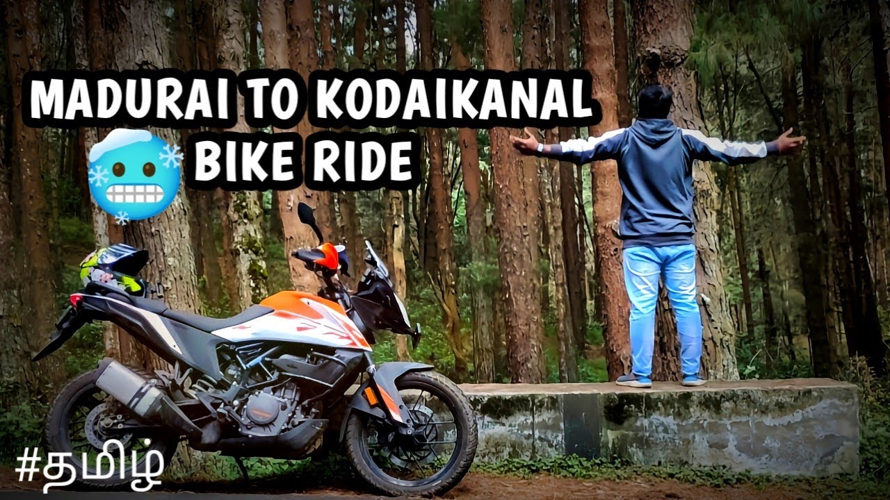 🥶Madurai to Kodaikanal bike ride / Tamil motovlog / ktm adventure 250 / bike trip
