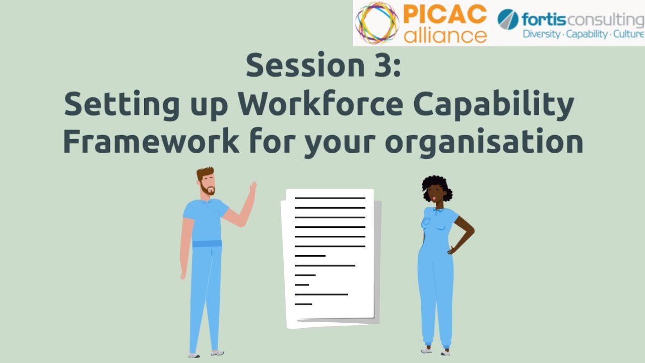 Session 3:  Setting up Workforce Capability Framework for your organisation