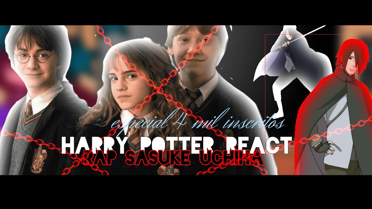 ||Harry Potter react rap do Sasuke uchiha||maldição do odio||7mz||especial 4 mil inscritos||gc||