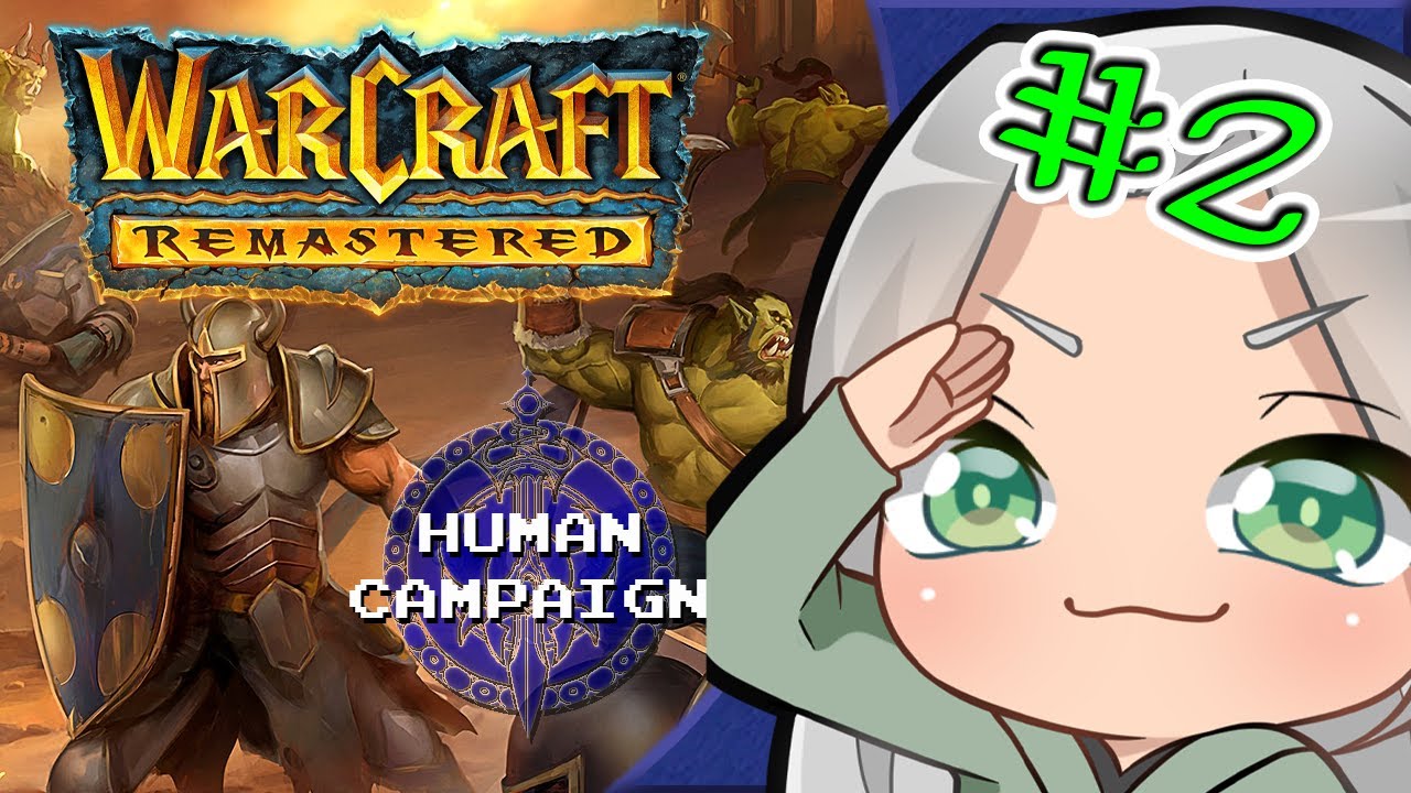 Finishing the Human Campaign!〖 TheWarQuest 〗Orcs and Humans: Human Campaign #2