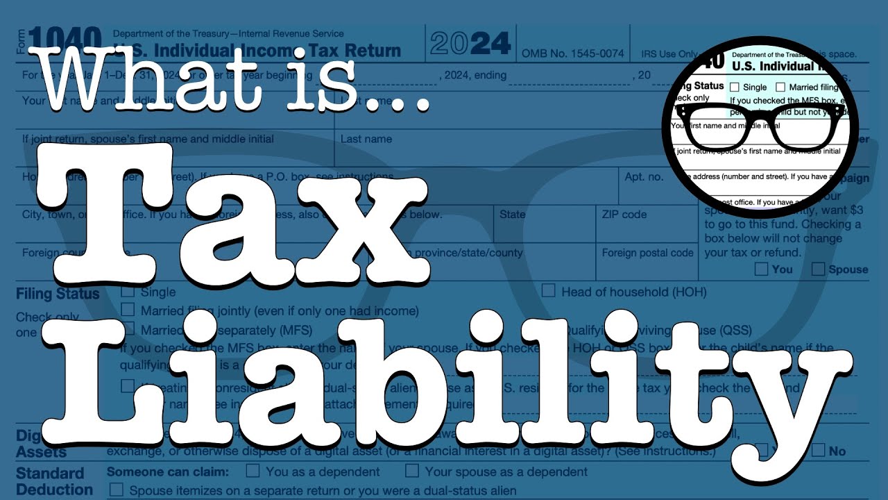 What (exactly) Is Tax Liability?