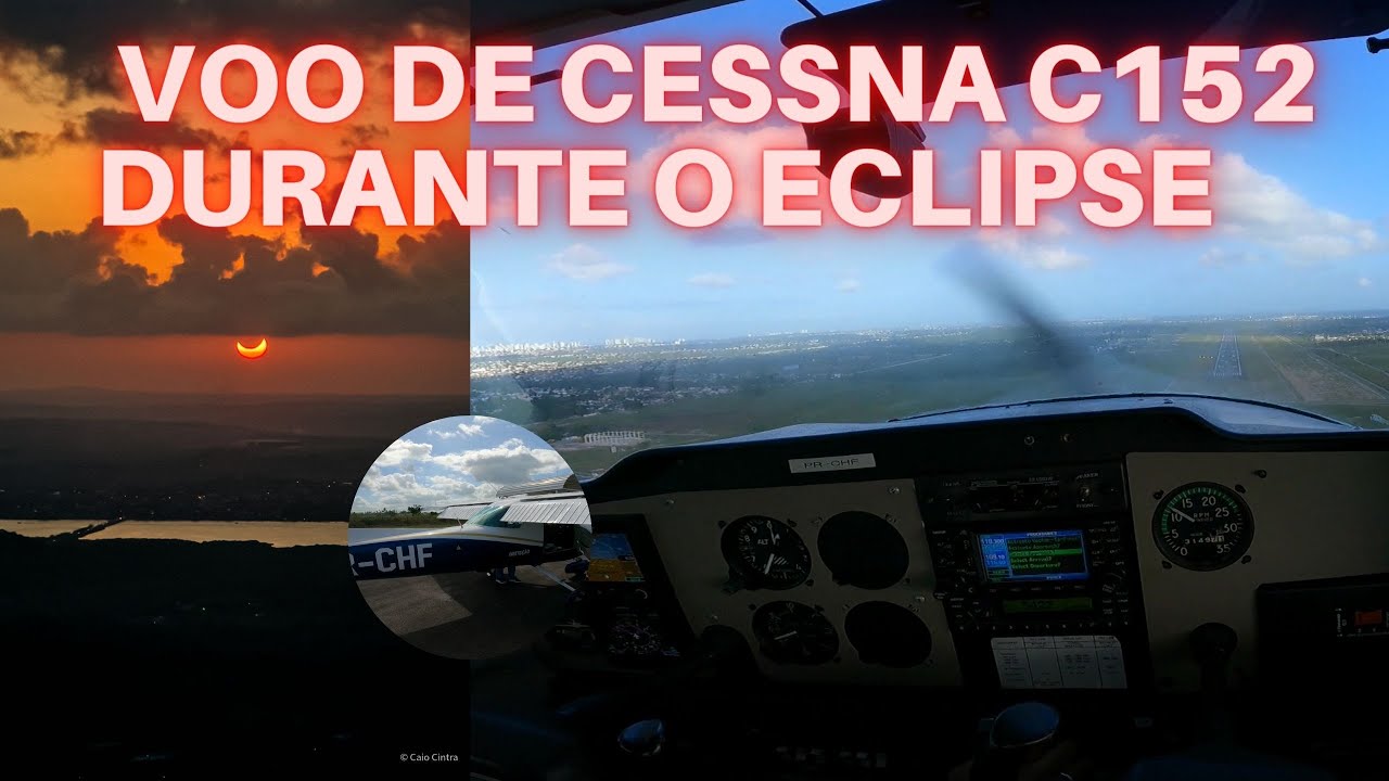 Voo Durante o Eclipse Solar. Coroa do Avião - Campina Grande - João Pessoa. Aeroclube de Pernambuco.
