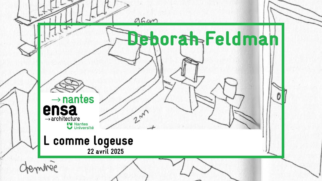 L comme logeuse, conférence de Deborah Feldman