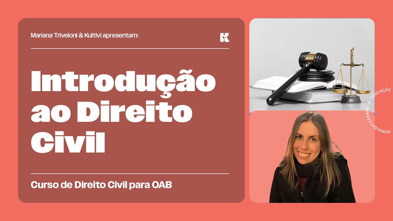 Direito Civil: Conceitos, Princípios e Fontes | Direito Civil Descomplicado | Mariana Triveloni