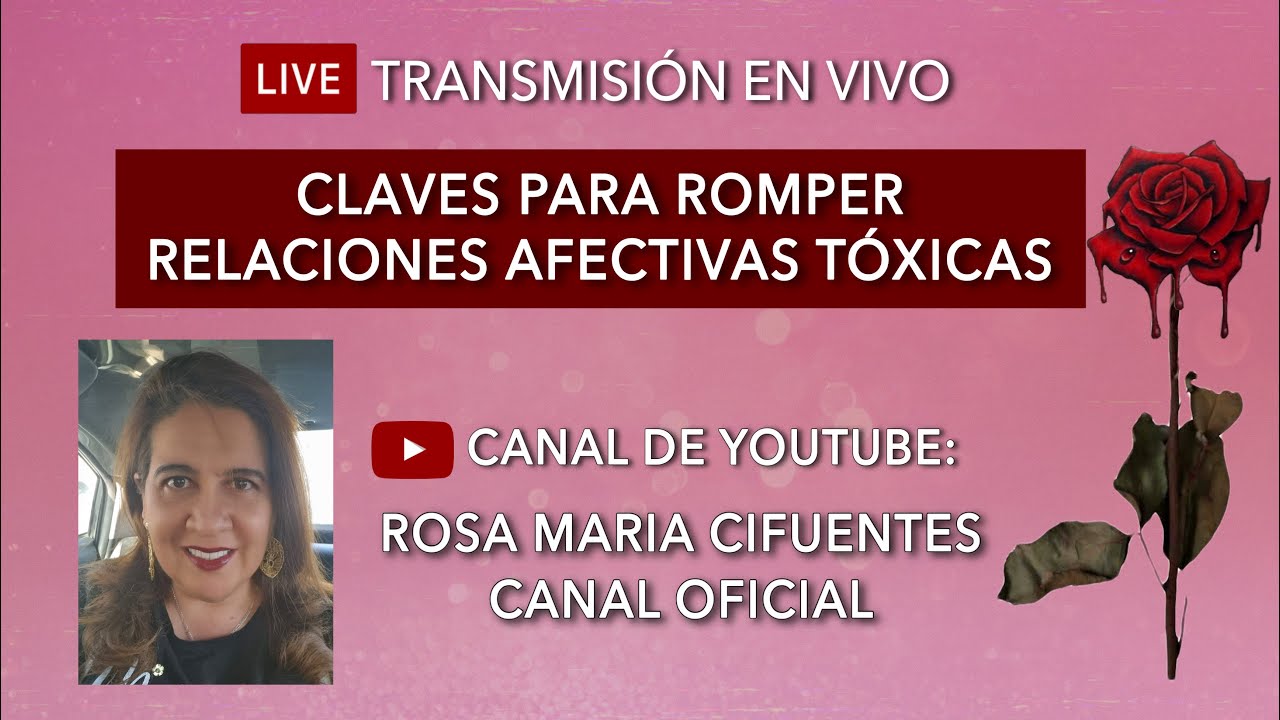 EN VIVO: CLAVES PARA ROMPER RELACIONES AFECTIVAS TÓXICAS