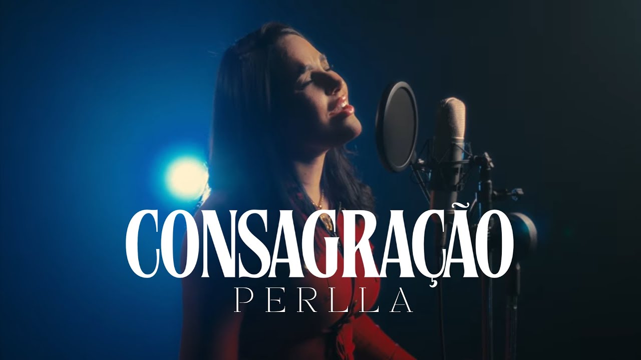Perlla - Consagração (Minha História)