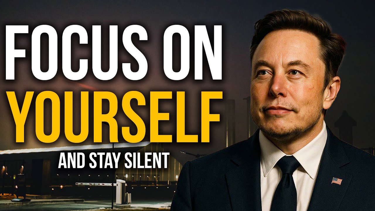 Elon Musk : Focus On Yourself & Stay Silent In 2026 |  Motivational Speech