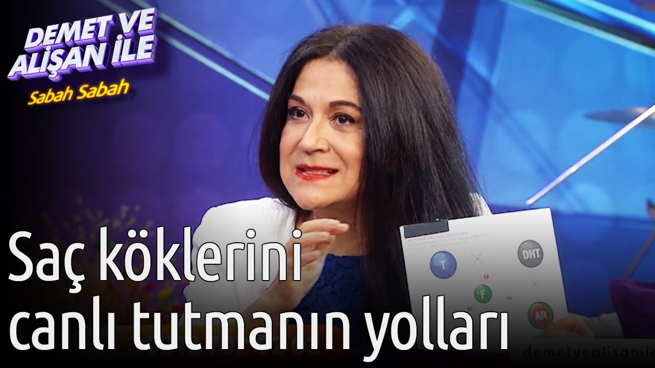 Demet ve Alişan ile Sabah Sabah | Saç Köklerini Canlı Tutmanın Yolları