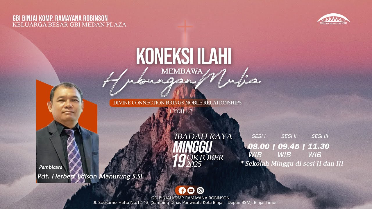 Ibadah Raya 19 Oktober 2025 Sesi II Pukul 09.45 WIB -  GBI Binjai Komp. Ramayana Robinson
