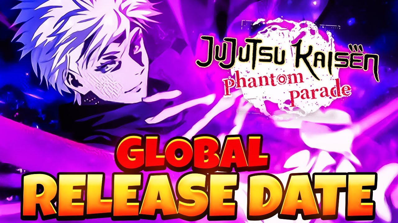 JUJUTSU KAISEN PHANTOM PARADE *CONFIRMED* GLOBAL RELEASE DATE! REWARDS & PC CLIENT INFO!