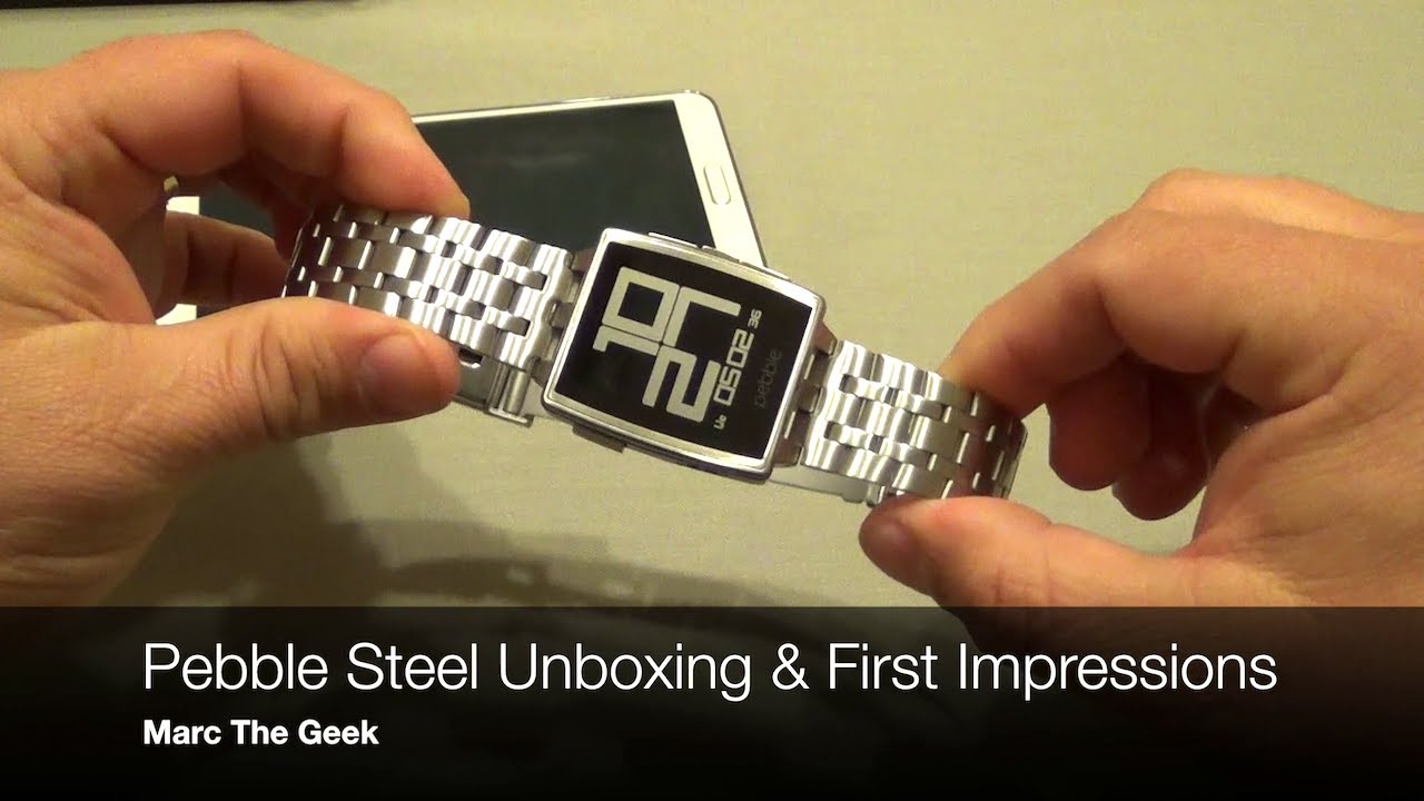 Pebble Steel Unboxing and First Impressions