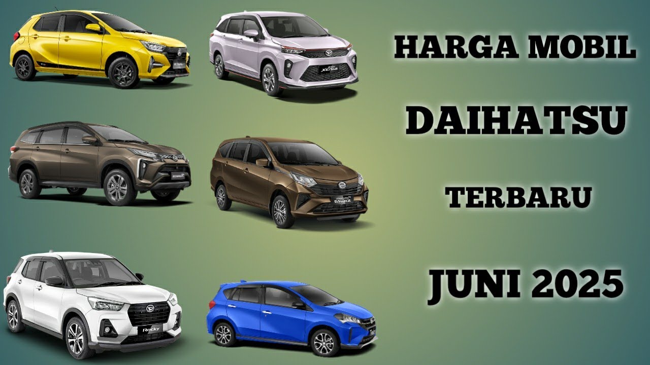 Harga mobil Daihatsu terbaru Juni 2025 lengkap